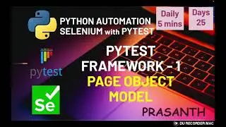 Day 25 Pytest Python Selenium Framework part 1 Page Object Model 