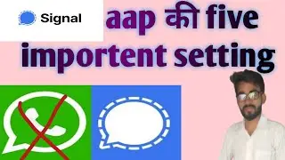 Signal aap ki important settings🔥🔥How do you run a signal Signal App kya hai kaise chalaye