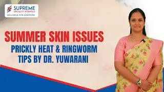 Summer Skin Problems Explained: Prickly Heat, Sweat Dermatitis & Ringworm