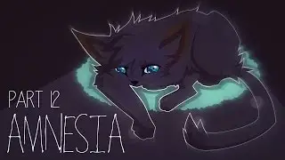 Amnesia | Crowfeather MAP | Part 12