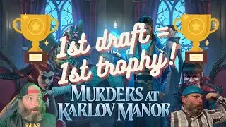 First draft = First TROPHY | Murders at Karlov Manor draft | MTG Arena