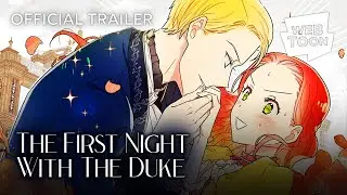 The First Night With the Duke (Official Trailer) | WEBTOON