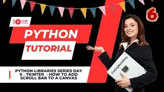 Python Best Libraries | Python Libraries Series DAY 6| TKINTER | GUI APP | SCROLL BAR 