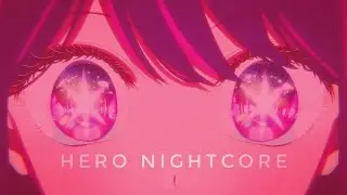 Hero - Nightcore (Español) | #oshinoko | Laleska