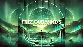 plexity ft. Magnus Westh - Free Our Minds