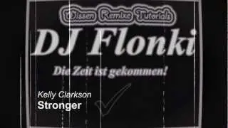Kelly Clarkson - Stronger - [Remix] - Flonki