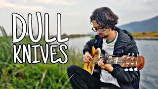 Dull Knives | Imagine Dragons [Fingerstyle Cover]