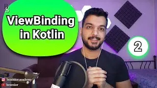 ViewBinding in android - part2 | Kotlin Advanced Course
