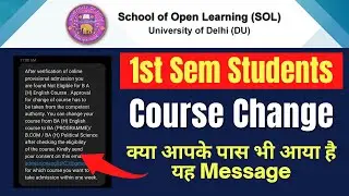 DU SOL 1st Semester Students | Course Change Message by SOL | SOL Reporter.