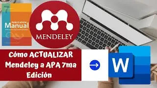 Cómo ACTUALIZAR Mendeley a APA 7ma Edición