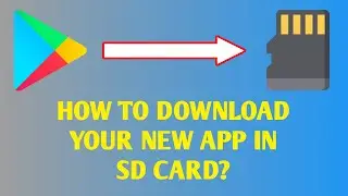 How to download play store app in SD Card? | Deep Shakir