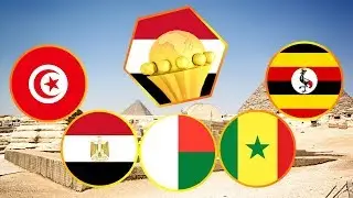 CAN 2019 : Présentation de l'Egypte, Madagascar, Tunisie, Ouganda et Sénégal
