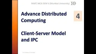 Advance Distributed Computing   Lecture 4   Client Server Model, IPC