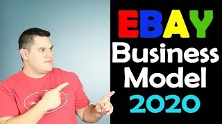 My Business Model Selling On Ebay In 2020