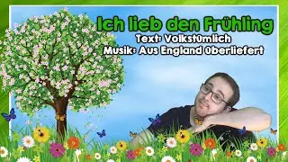 Ich lieb' den Frühling (M: Traditionell)