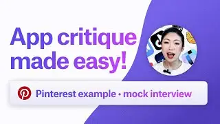 App Critique Made Easy! Systematic Approach to App Critiques in UX/UI Product Design interview