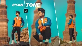 Lightroom Cyan Tone Retouching tutorial | Free Preset download | Lightroom photo editing