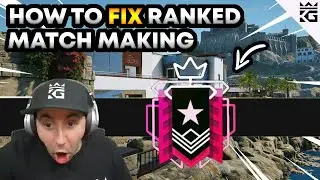 How To Fix Ranked Match Making in Rainbow Six Siege!