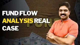 Fund Flow Analysis - Real Case | CA Raja Classes