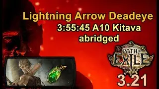 🏹⚡Path of Exile 3.21 🏹⚡Lightning Arrow Deadeye 3:55:45 A10 Abridged 🏹⚡League Start Practice🏹⚡