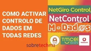 COMO ACTIVAR CONTROLO DE DADOS EM TODAS REDES TMCEl, MOVITEL E VODACOM
