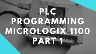 PLC Programming Tutorial 1 - Allen Bradley MicroLogix 1100 w/ RSlinx RSLogix500 BOOTP