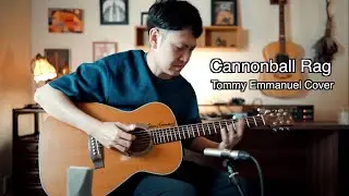 Canonball Rag - Tommy Emmanuel Cover