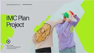 Integrated Marketing Communications Plan Project Refresher