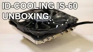 ID-Cooling IS-60 Unboxing (ft. Noctua!)