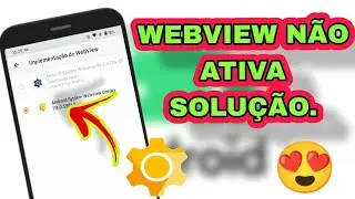 Não consegue ativa WEBVIEW BETA ou CANARY aqui a SOLUÇÃO.💥