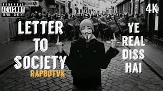 LETTER TO SOCIETY | Ye Real Diss Hai | RAPBOT VK ( Official Lyrical Video ) | HINDI RAP