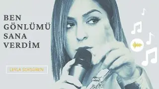 Ben Gönlümü Sana Verdim      Leyla Soysüren [ Akustik ]