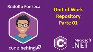 codebehind - Padrão de Projeto Unit of Work Parte 01