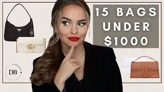 BEST LUXURY BAGS UNDER $1000 IN 2021 | 15 BAGS UNDER $1000 | DILARA BOSAK