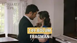 Rüzgarlı Tepe 149.Bölüm Tanıtım - Bende Seni Seviyorum!