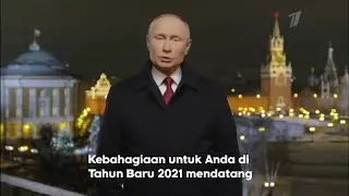 [Full] Pesan Harapan Vladimir Putin pada Tahun Baru 2021 (Translate Indonesia)