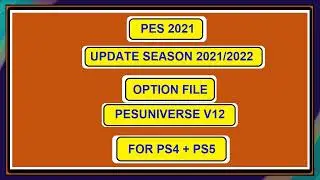 Option files pes 2021 pesUNIVERSE V12 FOR PS4,PS5