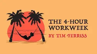 Enhance Your Productivity With 'The 4-Hour Work Week', A Life-Changing Model By Tim Ferriss