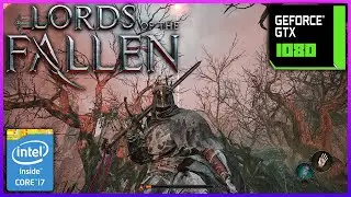 LORDS OF THE FALLEN | GTX 1080 8GB - ULTRA VS HIGH VS LOW SETTING - Nvidia Driver 545.85
