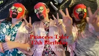 ❤️Happy 12th Birthday Princess Tyler #sleepover