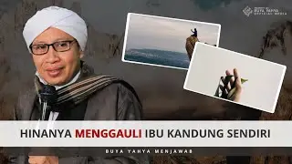 Hinanya Menggauli Ibu Kandung Sendiri - Buya Yahya Menjawab