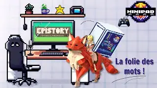 EPISTORY : La Folie des Mots ! - MINIPAD