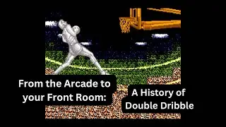 Double Dribble: From Arcade Legend to NES Classic | A Retro Rewind