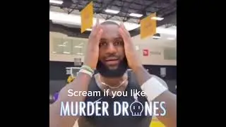 lebron james scream if you love murder drones meme