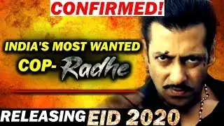 CONFIRMED: Salman Khan 's Eid 2020 Release Will Be India's Most Wanted Cop-RADHE!