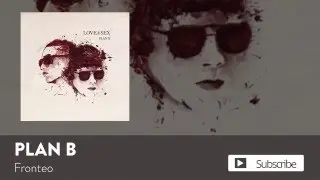 Plan B - Fronteo [Official Audio]
