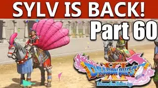 Dragon Quest 11 Walkthrough | The One Where Sylvando Comes Back! | Part 60