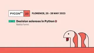 Decision sciences in Python - Mattia Ferrini