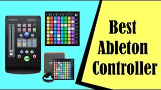 The Best Ableton Controller for Every Budget