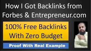 How I Got Backlinks from Forbes & Entrepreneur Websites (with zero budget) - SEO Backlinks 2021